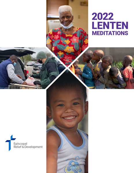 Episcopal Relief And Developments Lenten Meditations Focus On Key Priority Areas Episcopal 5496